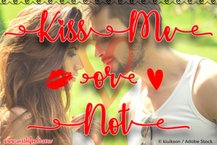 Kiss Me or Not: A Romantic Calligraphy Script for Thoughtful Design